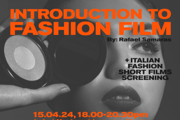 Το πρώτο Masterclass για την δημιουργία ενός fashion film έρχεται με δωρεάν είσοδο από το Athens Fashion Film Festival